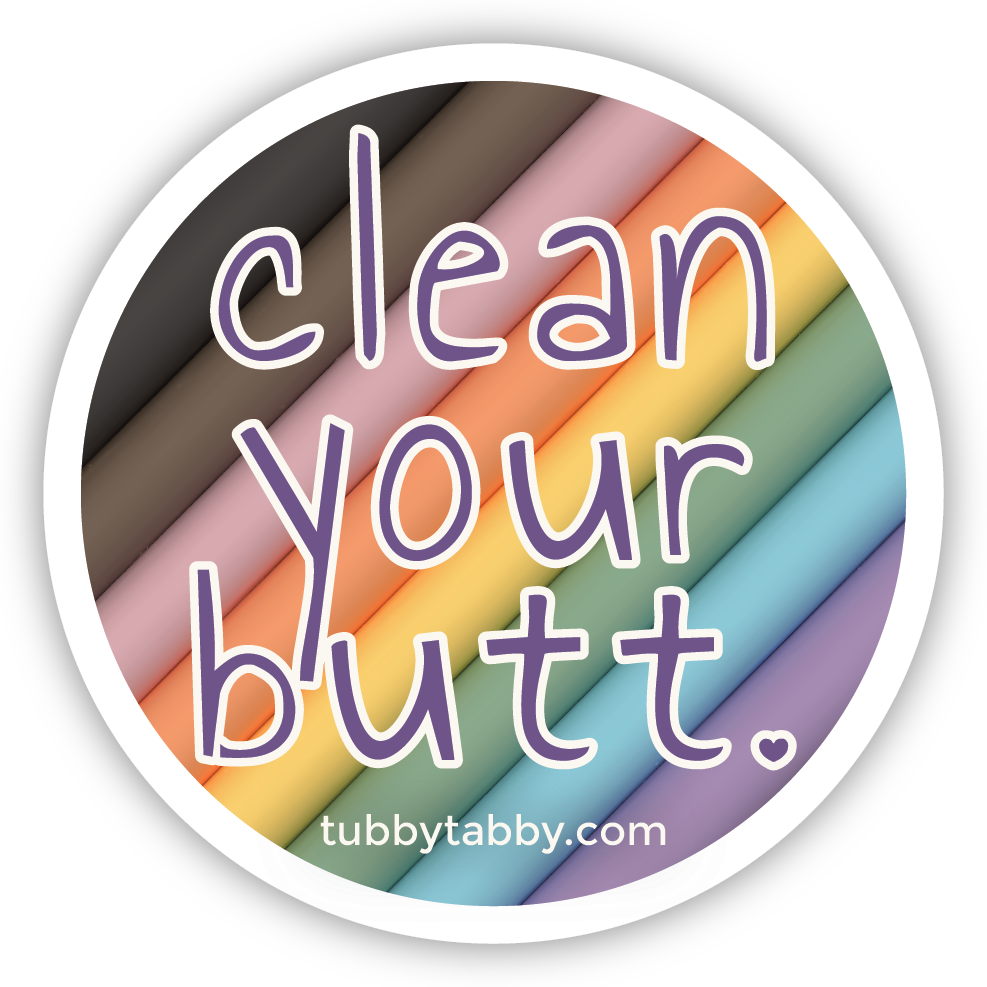 Clean Your Butt round rainbow sticker by Tubby Tabby Soaps